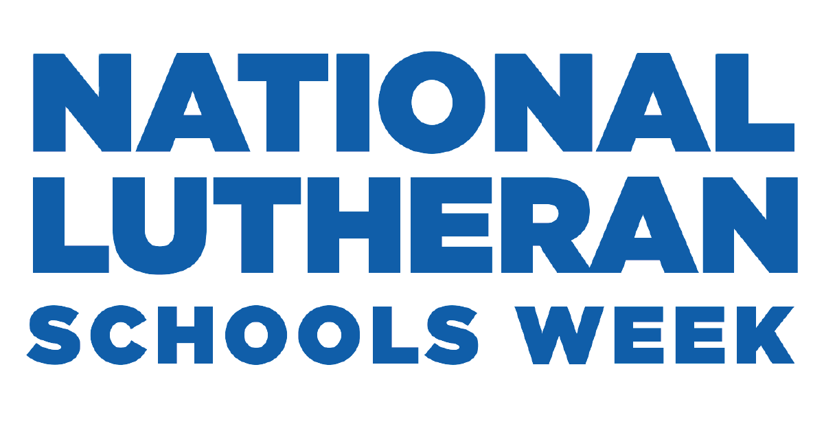 National Lutheran Schools Week January 23 January 29, 2023